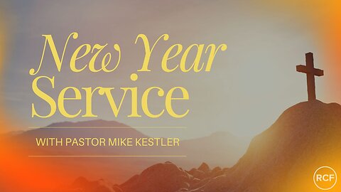 New Year Service in Matthew 2 with Pastor Mike Kestler