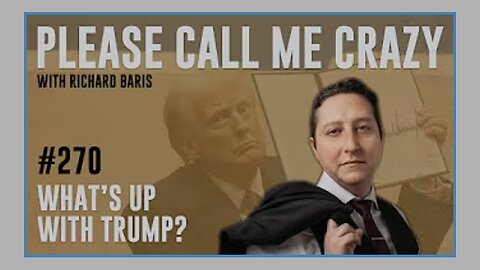 What's Up With Trump? | EP #270 | Professor Penn w/ Richard Baris | Royce White