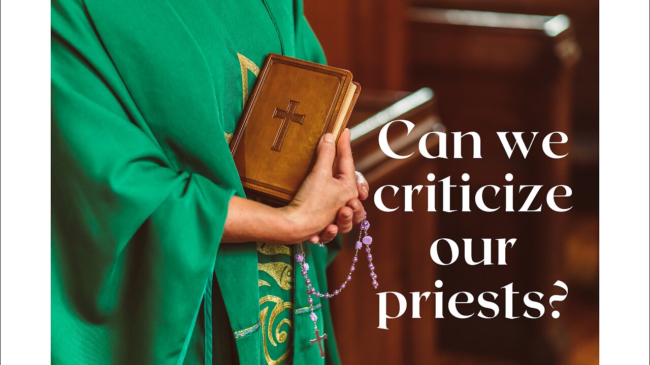 Can We Criticize Our Priests? | The Asker