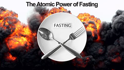 The Atomic Power of Fasting - Entdecke eine vergessene Superkraft