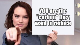 We Are the Carbon They Want to Reduce - KILLUMINATI13420