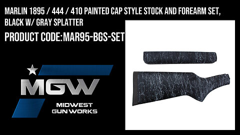Marlin 1895 / 444 / 410 Painted Cap Style Stock and Forearm, Black w/ Gray Splatter - MAR95-BGS-SET