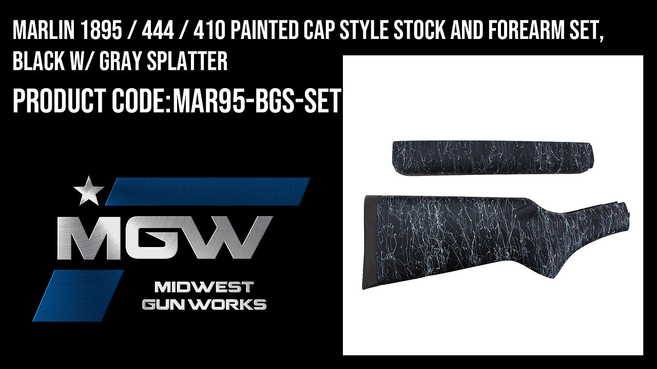 Marlin 1895 / 444 / 410 Painted Cap Style Stock and Forearm, Black w/ Gray Splatter - MAR95-BGS-SET