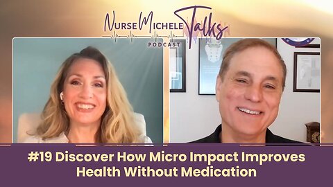 #19 Discover How Micro Impact Improves Health Without Medication