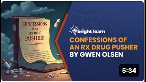 BrightLearn - Confessions of an Rx Drug Pusher by Gwen Olsen