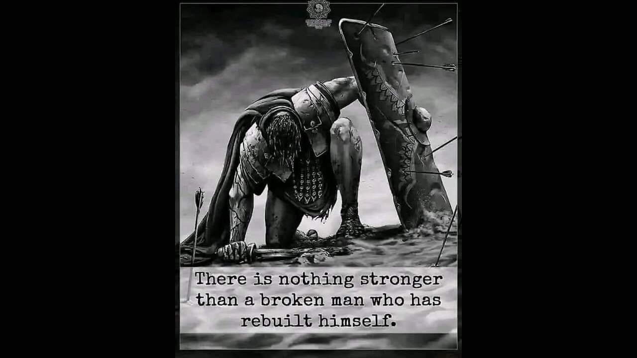 There is nothing stronger than a broken man...