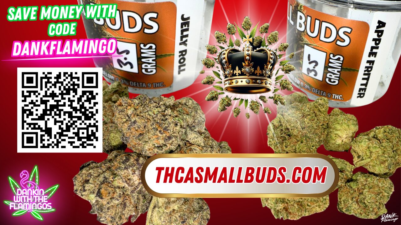 Comparing 3 Strains from THCA Small Buds! Dankin with the Flamingos!!