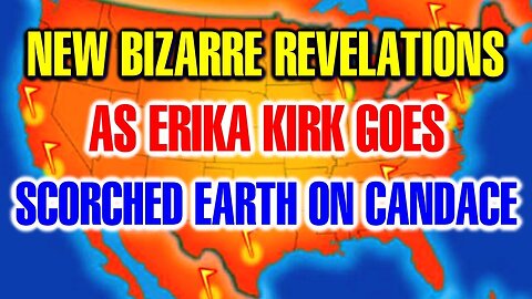 Things are Getting Bizarre Now This Came Out, As Erika Kirk Goes Scorched Earth on Candace