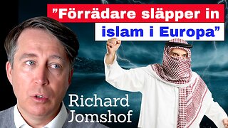 ”Förrädare släpper in islam i Europa!” – Richard Jomshof