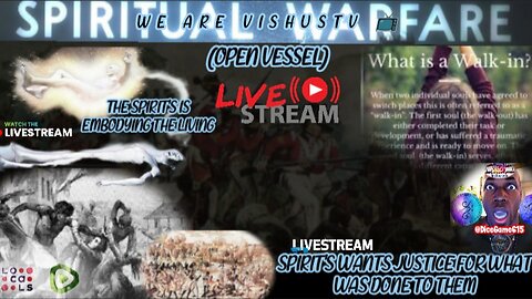 Spiritual Warfare: The Spirit's Is Embodying The Living... (Open Vessel) #VishusTv 📺