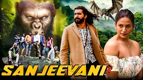Sanjeevani - New Released South Indian Hindi Dubbed Movie | South Adventure Movie | Blockbuster Film