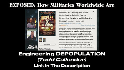 EXPOSED: How Militaries Worldwide Are Engineering DEPOPULATION (Todd Callender)