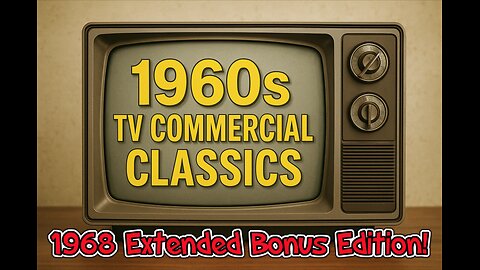 BEST 1968 TV COMMERCIALS Extended Bonus Edition!