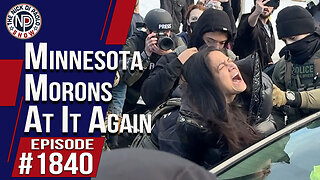 Minneapolis Morons At It Again | The Nick Di Paolo Show #1840