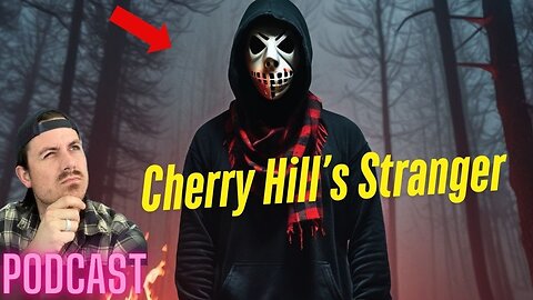Ep. 370 | Cherry Hill’s Stranger - MrBallen Podcast & MrBallen’s Medical Podcast