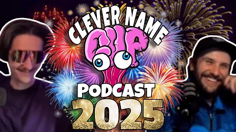 CLEVER NAME PODCAST 2025 THE MOVIE