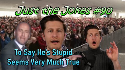 Just the Jokes #90