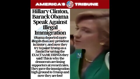 Hillary Clinton, Barack Obama Speak Against Illegal Immigration Obama deported the MOST illegals