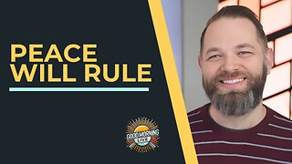 Peace Will Rule - 2.2.26 - Good Morning LIVE