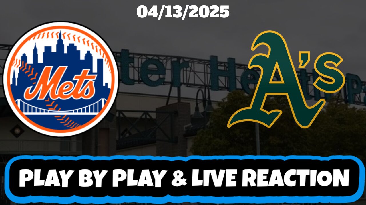 Athletics vs New York Mets Live Reaction | MLB | 4/13/25 | Athletics vs Mets