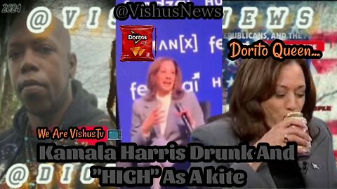 Kamala Harris: "The Dorito Queen" 👑 Drunk And "High" As A Kite... 🤦 #VishusTv 📺