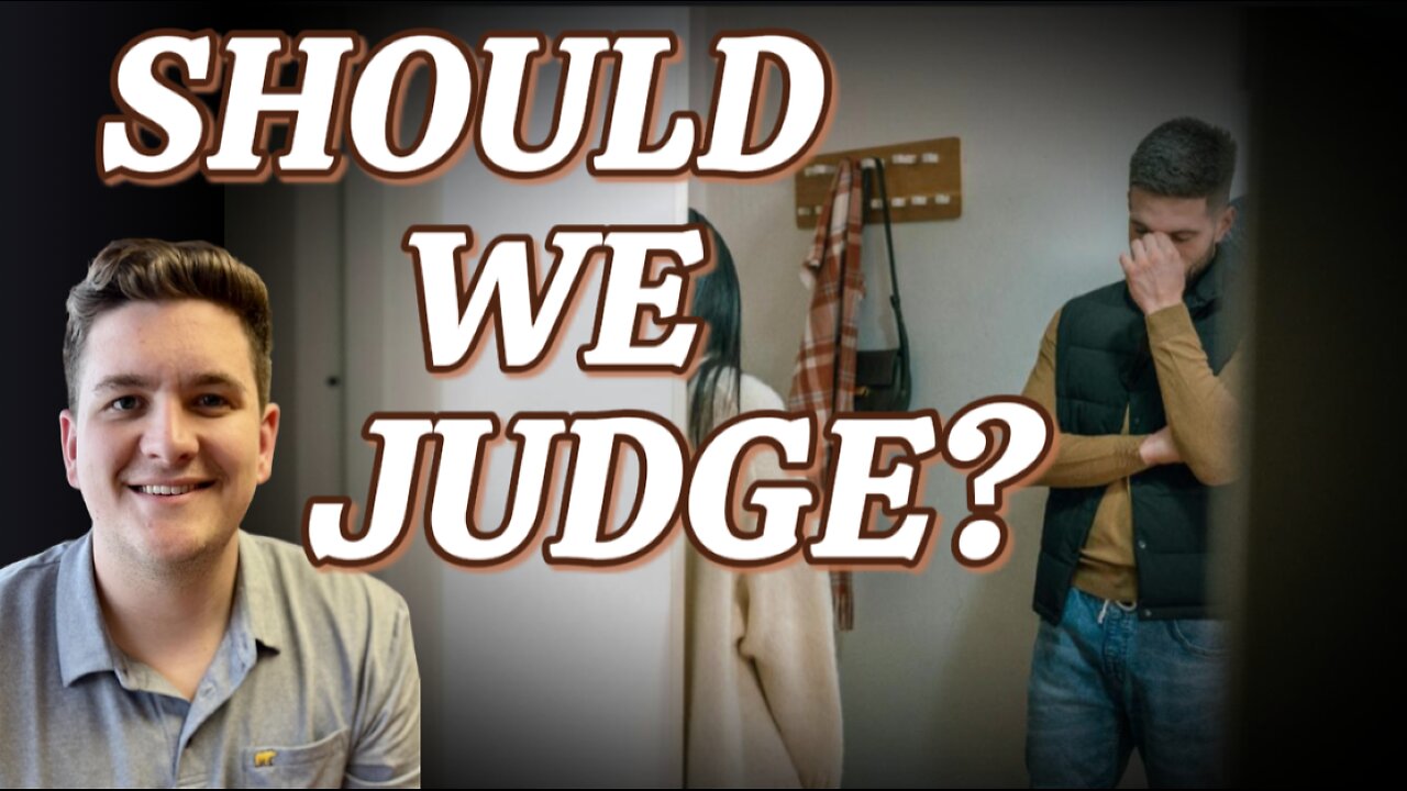 Should Christians Judge Others?
