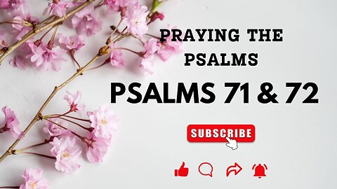 Psalms 71 and 72 Living Out Our Faith The Journey Forward in The Messianic Vision of Perfect Justice