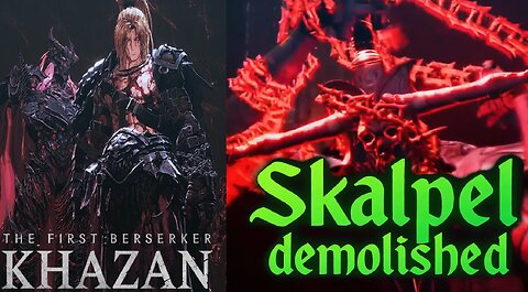 Skalpel defeated | The First Berserker Khazan