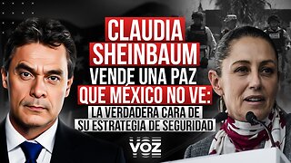 Sheinbaum vende una paz que México no ve: La verdadera cara de su estrategia de seguridad