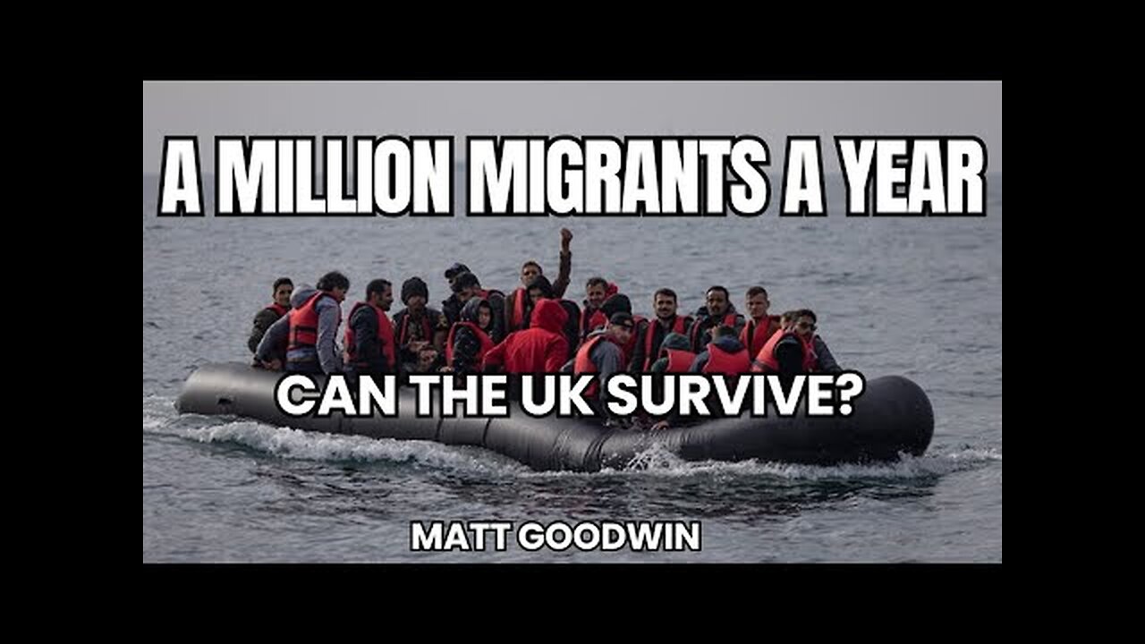 Matt Goodwin: A MILLION Migrants a Year? How the UK is Being Changed FOREVER