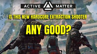 Does This Stalker-Like Extraction Shooter Have Any Potential? | Active Matter