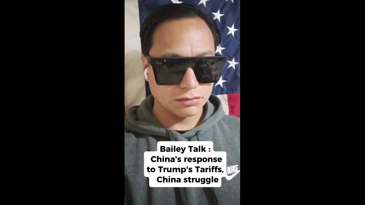 Bailey Talk : China's response to Trump Tariffs