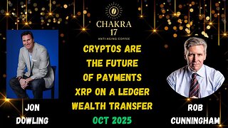 Jon Dowling & Rob Cunningham Discuss The Greatest Transfer Of Wealth Digital Assets On A Ledger