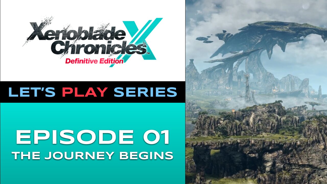 Xenoblade Chronicles X (Switch) - Episode 1 - Let’s Play Series - Full Gameplay