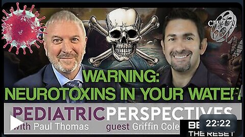 "Warnings on 'Neurotoxins' and Other Poisons in Our Water Supply"