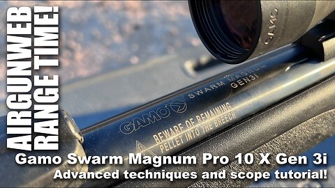 Gamo Swarm Magnum Pro 10x Gen 3i Advanced Tutorial & Scope Sight In - Get the most from your Gamo!