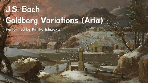 J.S. Bach — Goldberg Variations (Aria)