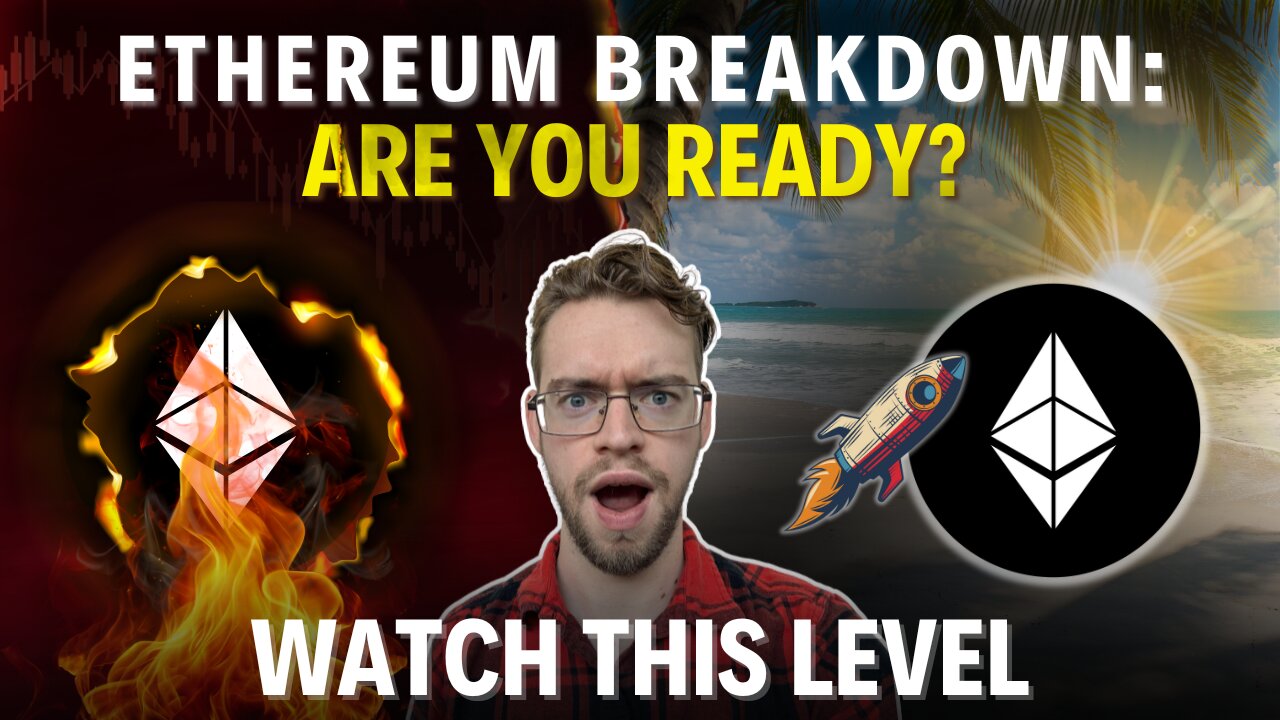 Ethereum Breakdown Looks Inevitable: Crash Incoming?
