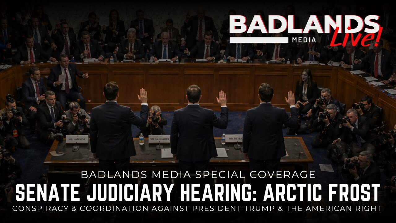 Badlands Media Special Coverage - Arctic Frost Judiciary Hearing
