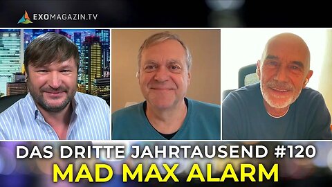 12.9.25🇩🇪🇦🇹🇨🇭👉EXO-MAGAZIN 120👈MAD MAX ALARM｜ 🇪🇺Das 3.Jahrtausend🇪🇺