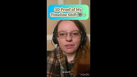 3-D proof of my timeline shift