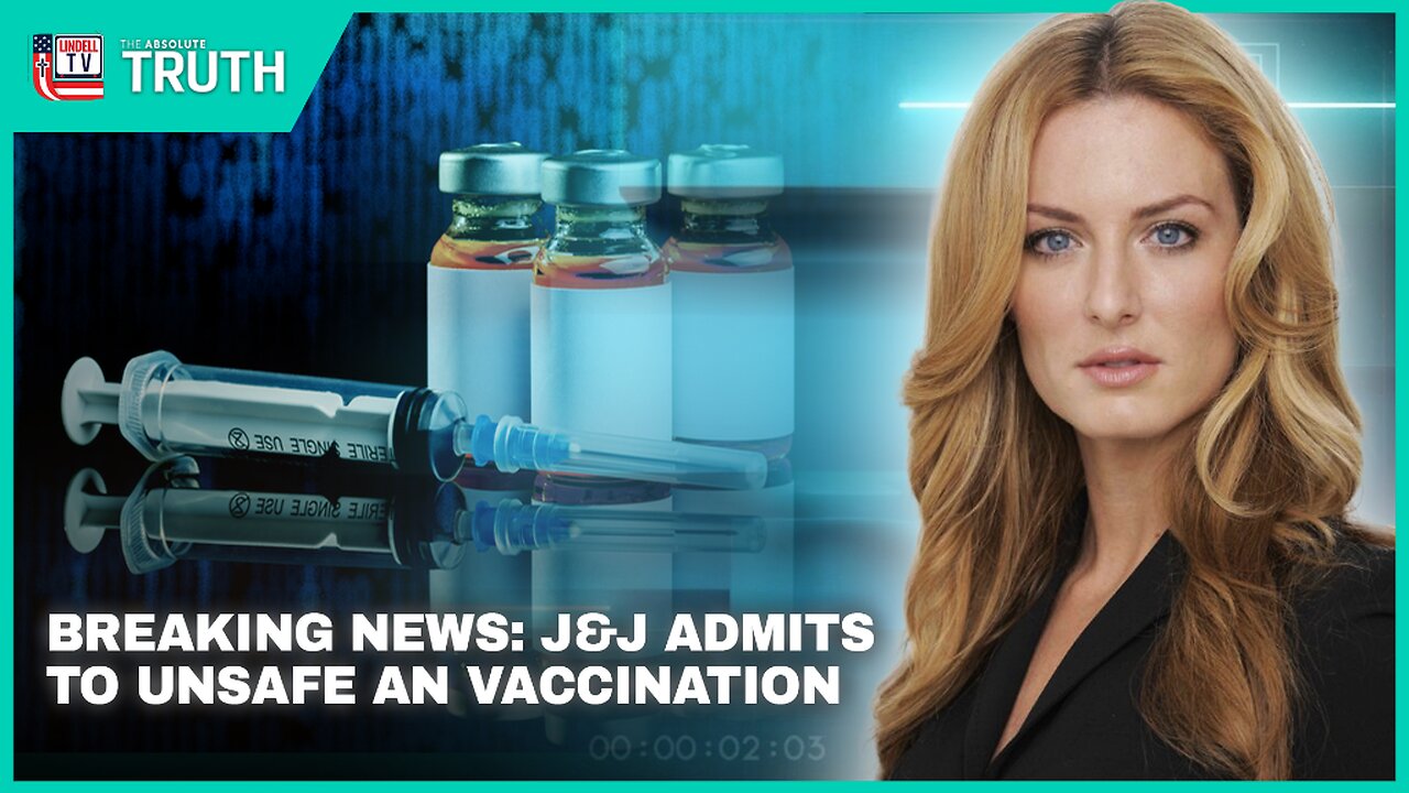 BREAKING NEWS: J&J SCIENTIST ADMITS TO OMG VAX NOT SAFE OR EFFECTIVE