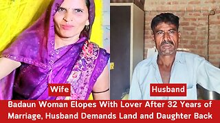 Badaun Woman Elopes With Lover After 32 Years of Marriage, Husband Demands Land and Daughter Back