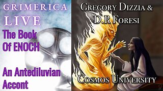 Gregory Dizzia and D.R. Foresi. Cosmos University - Enoch, An Antediluvian Account