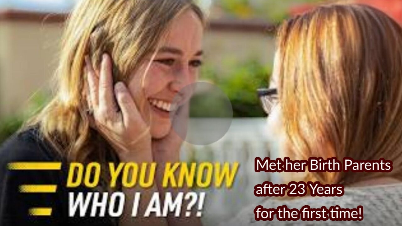 Girl After 23 Years Meeting her Biological Parents for the first time.