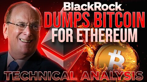 BlackRock Buying ETH & Dumping Bitcoin💰Technical Analysis w/ Investing Broz