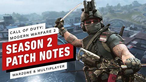 Call of Duty - Modern Warfare 2 and Warzone 2 - All Season 2 Changes Explained