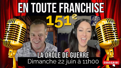 En toute franchise #151 - La drôle de guerre