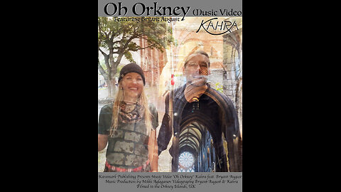 Kahra - Oh Orkney (Music Video)