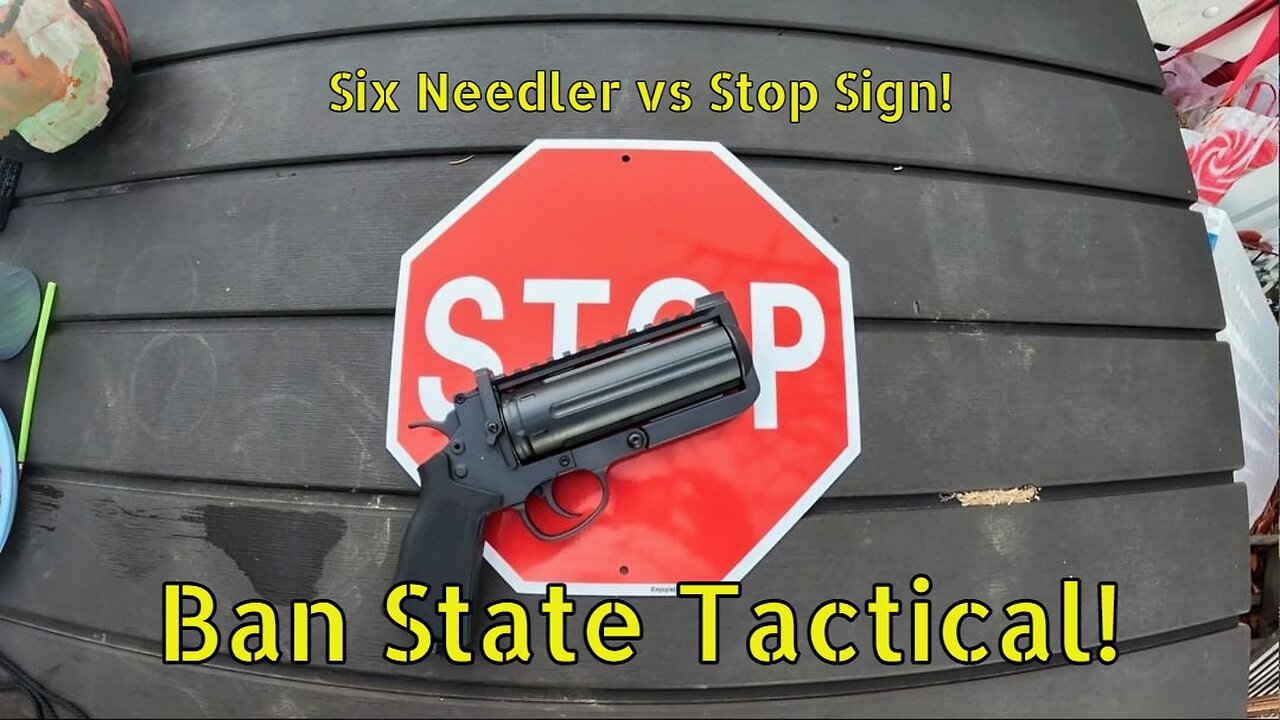 The Six Needler vs The STOP Sign! (Ban State Tactical)
